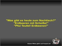 Was gibt es heute zum Nachtisch?