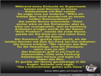 W�hrend eines Einkaufs im Supermarkt kamen zwei Nonnen an...