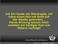 Ich bin heute ein Glckspilz