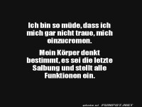 ich bin so m�de