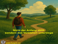 Nicht der Anfang z�hlt, sondern das Verstehen unterwegs