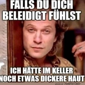 Brauche-dicke-Haut?-Keller-hat-Reserve!.jpg von Gabriel