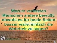 Warum verletzten Menschen andere bewußt, obwohl es f&u