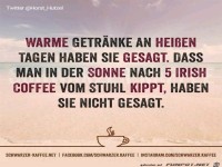 Warme Getraenke an heissen Tagen