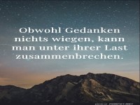 Obwohl Gedanken nichts wiegen