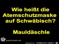 Atemschutzmaske auf Schw�bisch