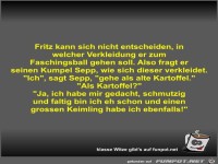 Fritz kann sich nicht entscheiden