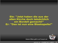 Sie: Jetzt haben die aus der alten Kirche doch tats�chlich