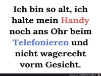 Ich bin so alt