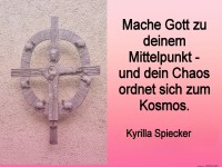 mache gott zu deinem mittelpunkt