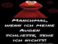 Lustiges Elmo-Zitat �ber geschlossene Augen
