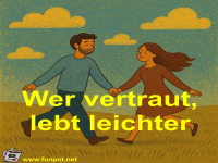 Wer vertraut, lebt leichter