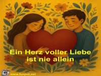 Ein Herz voller Liebe ist nie allein