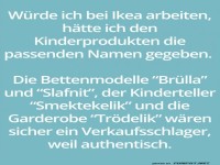 Wenn Ikea auf Kinderprodukte 'authentisch' macht