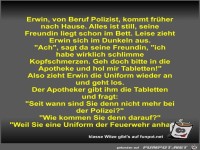 Erwin, von Beruf Polizist, kommt frher nach Hause