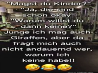 Kinder oder Giraffen? Wichtige Lebensfragen!