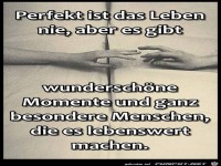 Perfekt ist das Leben nie