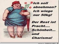 ich soll abnehmen.......