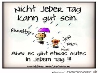 Nicht jeder Tag kann gut sein
