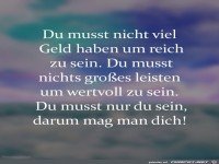 Du musst nicht viel Geld haben...