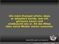 Als mein Kumpel erfuhr