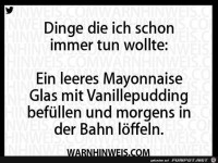 Was ich schon immer tun wollte