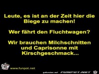 Leute, es ist an der Zeit hier die Biege zu machen