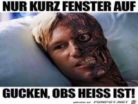 Gucken obs hei� ist