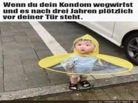 Wenn Du Dein Kondom..