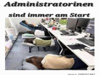 Der unermdliche Einsatz von Administratorinnen