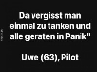 Uwe, der entspannte Pilot ohne Sprit