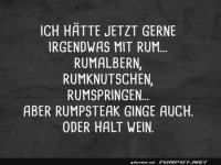 Rumparty oder Rumpsteak? Hauptsache Rum!
