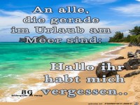 An alle die gerade im Urlaub am Meer sind