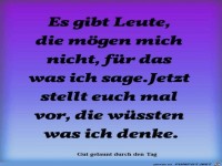 Es gibt Menschen die mich nicht m�gen