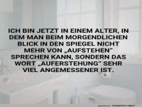Wenn Aufstehen zur Auferstehung wird!
