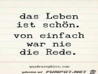 Das Leben ist sch�n