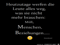 Heutzutage werfen die Leute alles weg