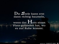 die Seele kann erst dann