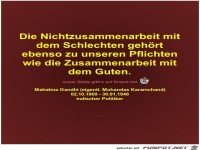Die Nichtzusammenarbeit mit
dem Schlechten geh�rt
ebenso zu