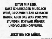 Jetzt bin ich m�de