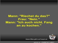 Mann: Riechst du das?
