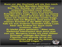 Kurz vor der Hochzeit will sie ihm noch rasch ihre Marotten