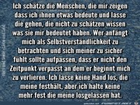 ich sch�zte die Menschen, die mir zeigen......