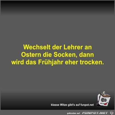 Wechselt-der-Lehrer-an-Ostern-die-Socken.jpg von Fossy