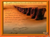 Es gibt Menschen, die nicht mehr...