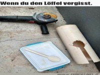 Wenn du den L�ffel vergisst
