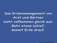 Krisenmanagement 101: Arzt vs. G�rtner