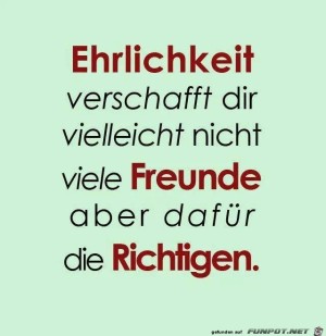 Ehrlichkeit-verschafft-Dir....jpg auf www.funpot.net
