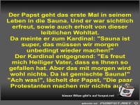 Der Papst geht das erste Mal in seinem Leben in die Sauna