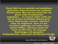 Diese Welt ist so ekelhaft und absto�end geworden